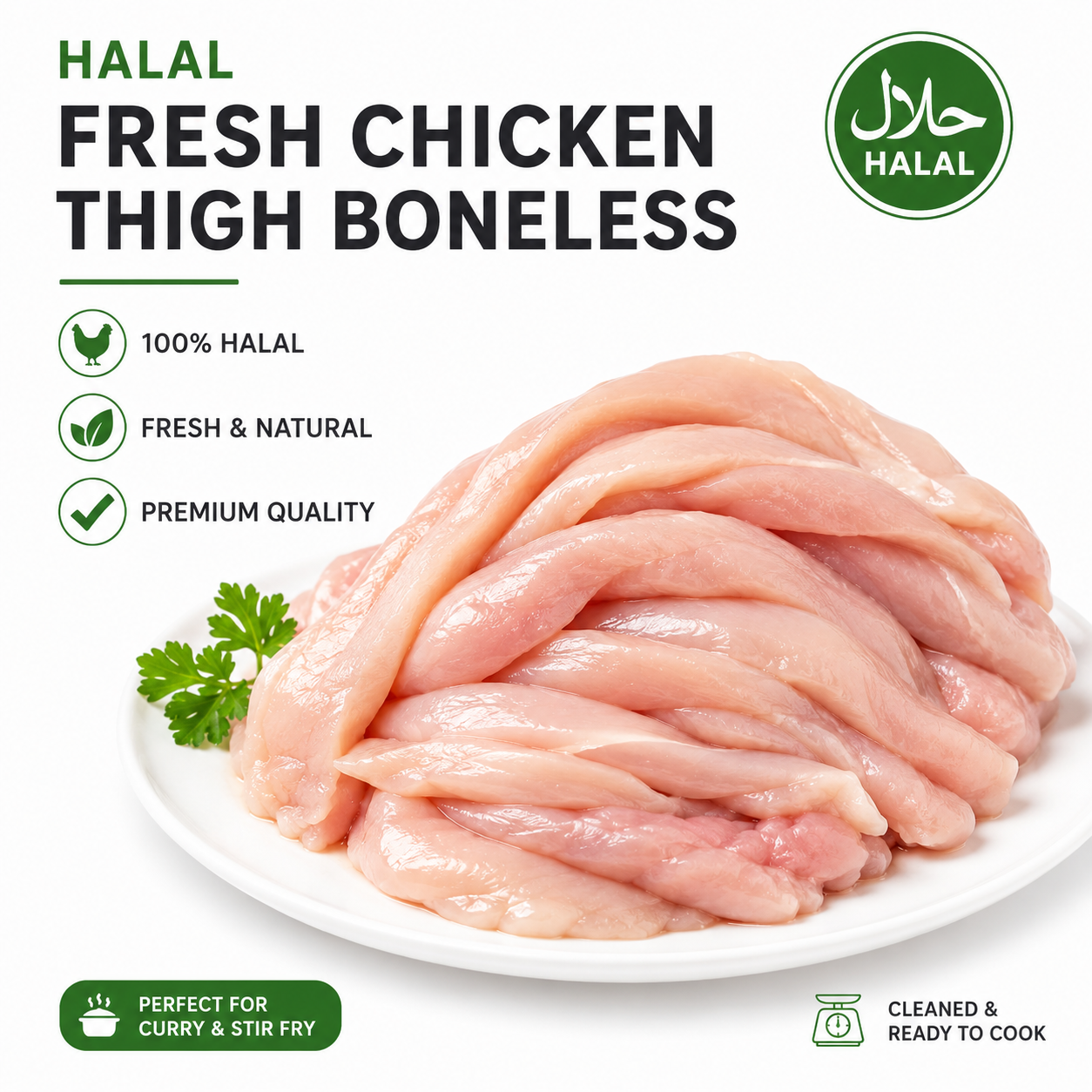 Halal Fresh Chicken Thigh Boneless (Whole)